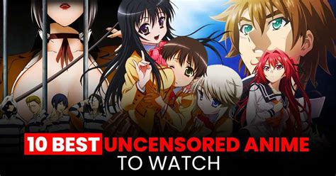 anime uncencored|Top 10 UNCENSORED Anime 